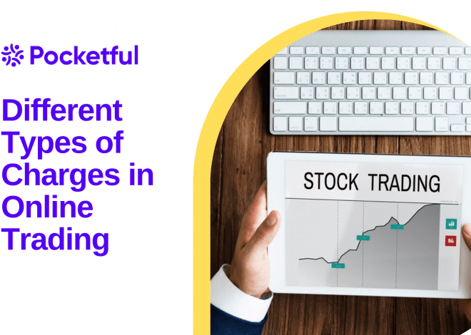 Different Types of Charges in Online Trading