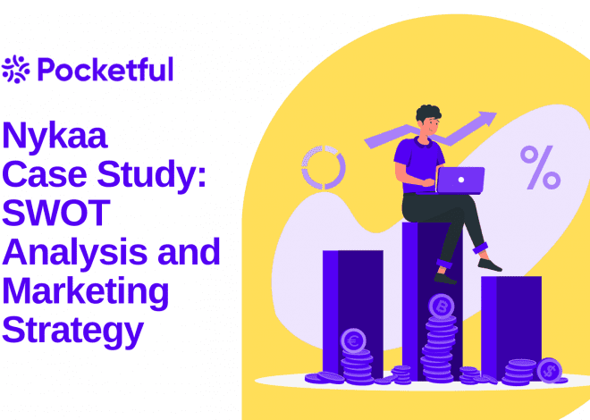 Nykaa Case Study: SWOT Analysis, Business Model and Marketing Strategy