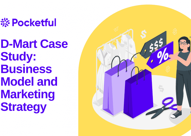 D Mart Case Study: Business Model and Marketing Strategy