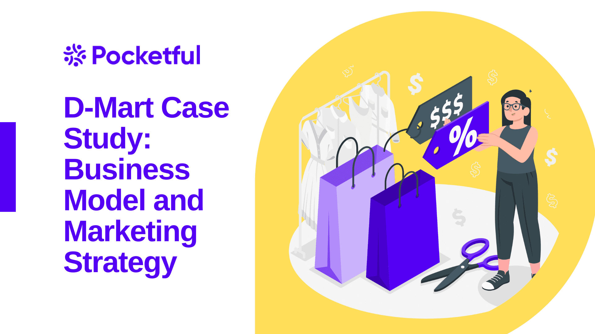 D Mart Case Study: Business Model and Marketing Strategy