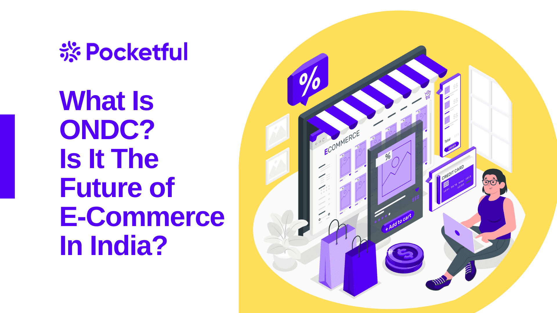 What is ONDC? Is it the Future of E-Commerce in India?