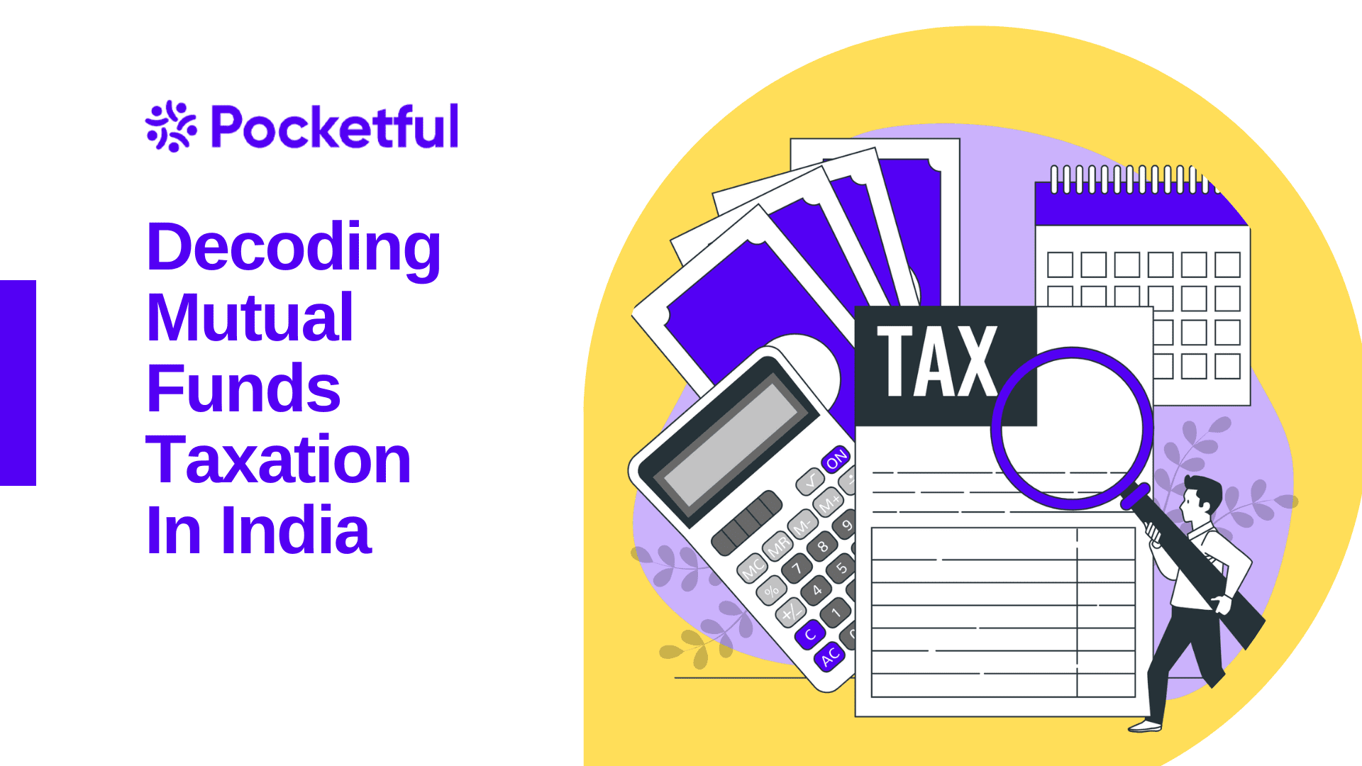 Mutual Fund Taxation – How Mutual Funds Are Taxed?