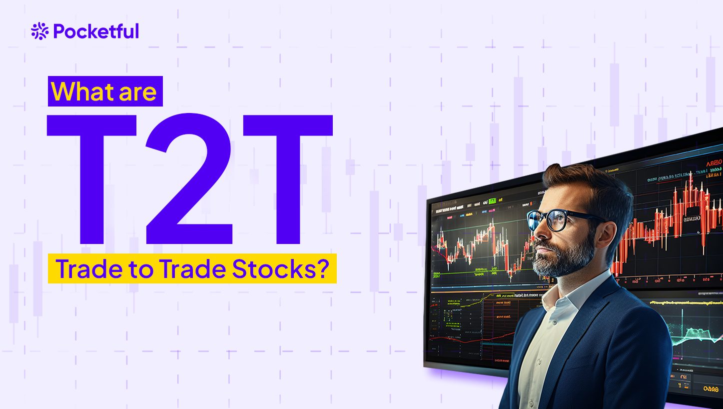 What are T2T (Trade to trade) stocks?