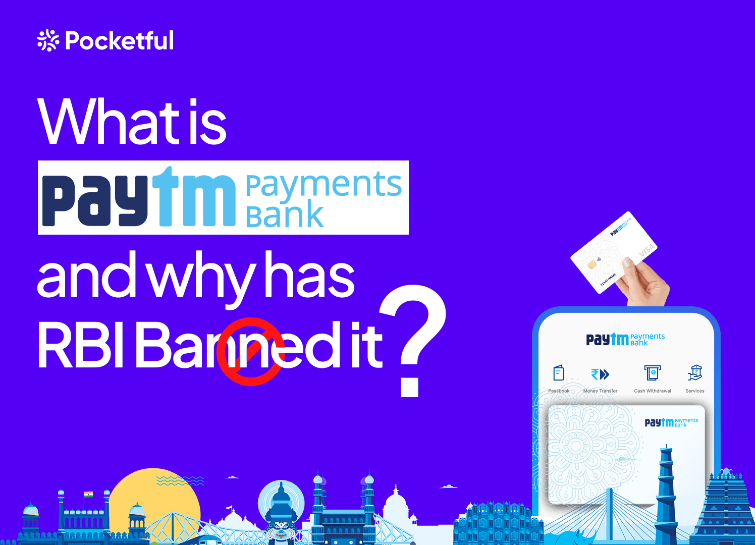 What exactly happened to Paytm Payments Bank & why has the RBI banned it?