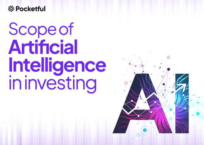 Scope of AI in Investing: Usage, Benefits, and Challenges