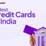 Best Credit Cards in India: Factors and Features Explained