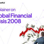 Global Financial Crisis 2007-08: Causes, Key Events, and Impact on Indian Stock Markets