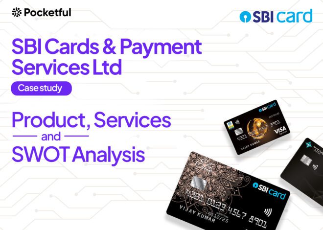 SBI Cards and Payment Services Case Study: Products, Financials, and SWOT Analysis