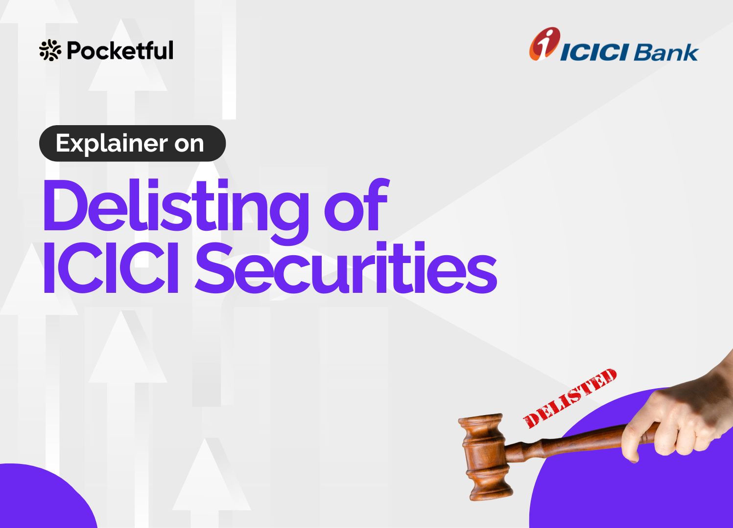 Delisting Of ICICI Securities : Reasons and Brief Explanation