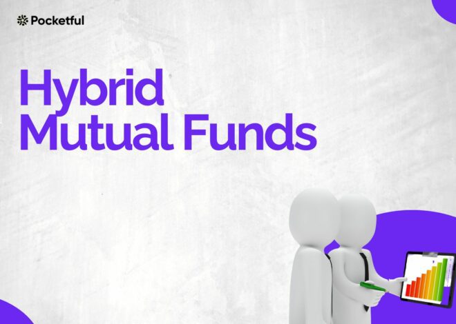 Hybrid Mutual Funds – Definition, Types and Taxation