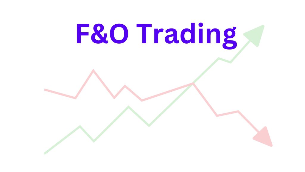 F&O Trading