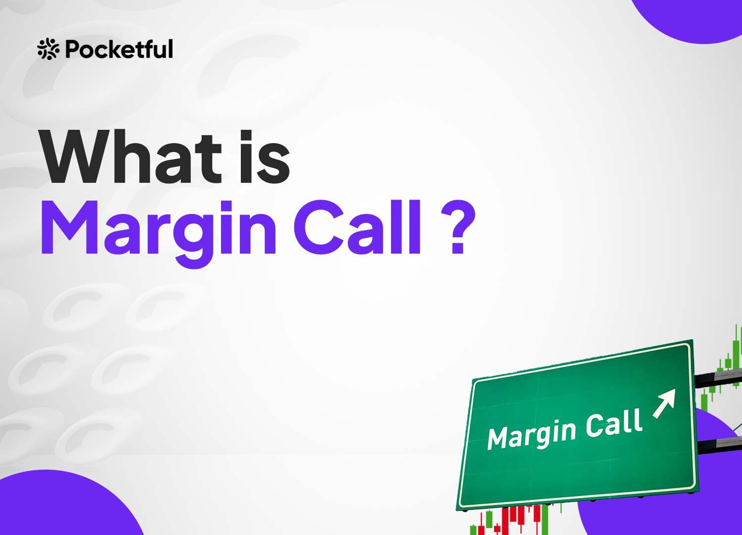 Margin Call: – Definition and Formula