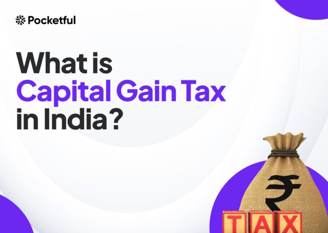 What is Capital Gains Tax in India?