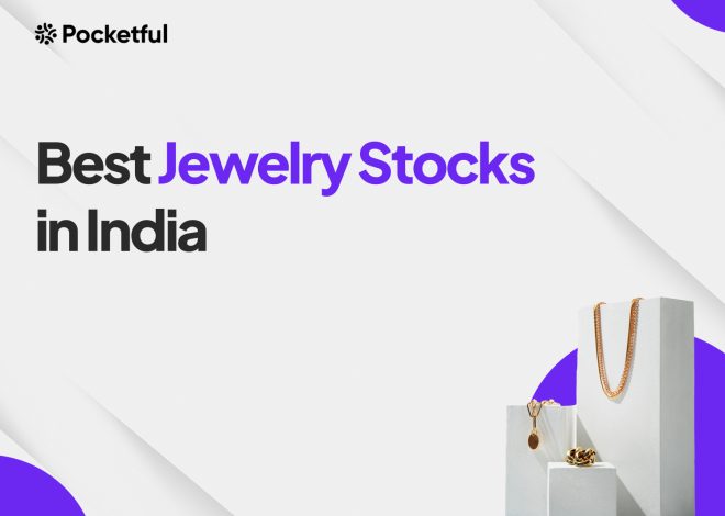 List Of Best Jewelry Stocks in India 2025