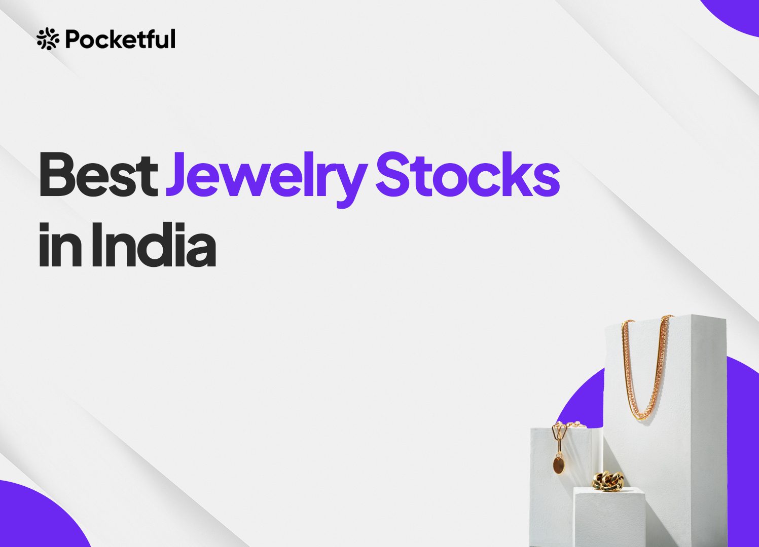 List Of Best Jewelry Stocks in India 2025