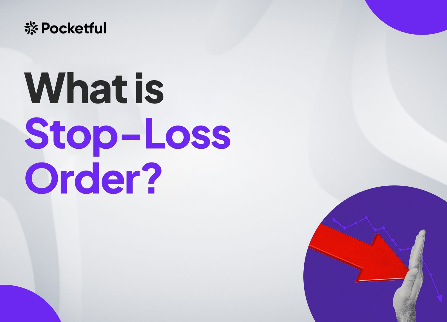 What is a Stop Loss and How to Use While Trading?