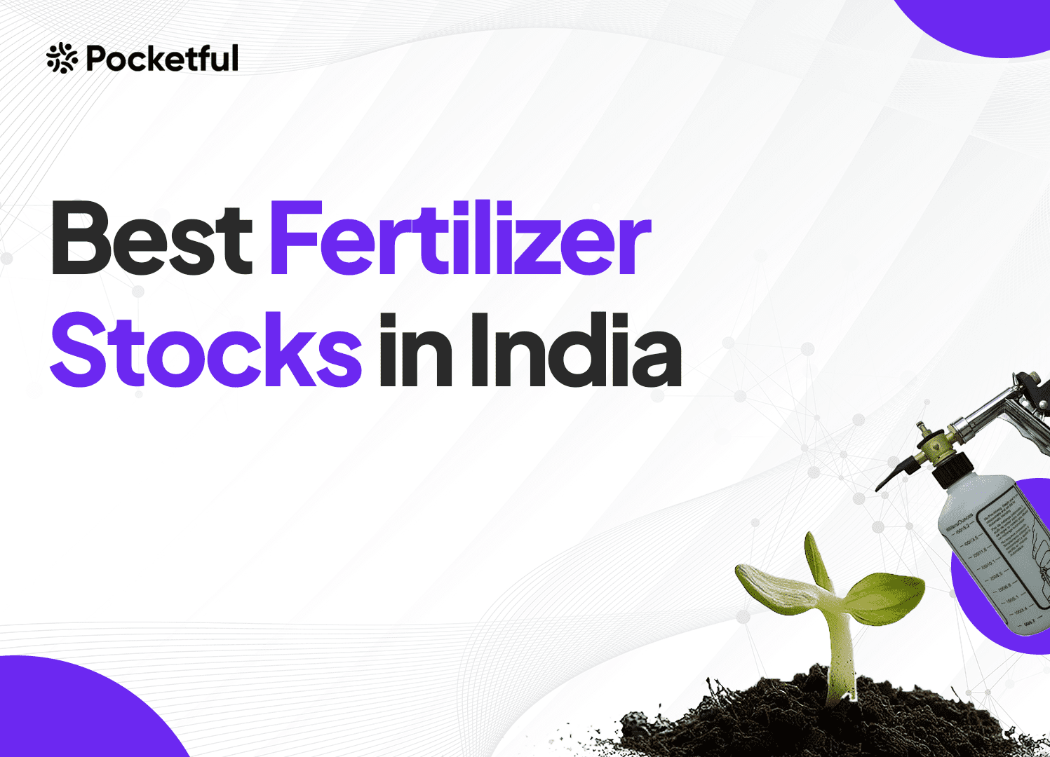 List of Best Fertilizer Stocks in India 2025