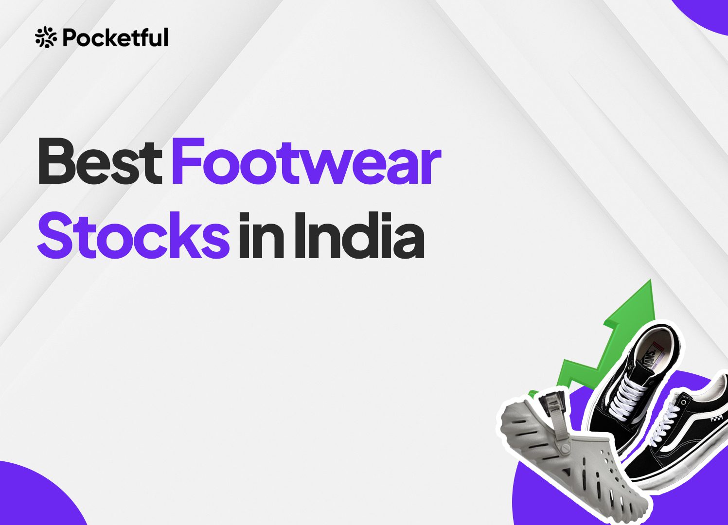 List Of Best Footwear Stocks in India 2025