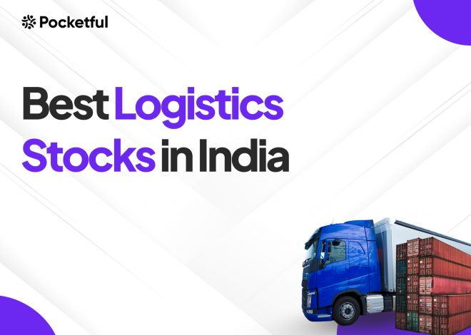 List Of Best Logistics Stocks in India 2025