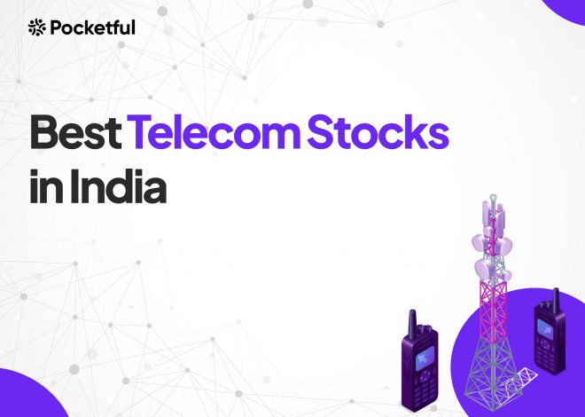 List of Best Telecom Stocks in India 2025