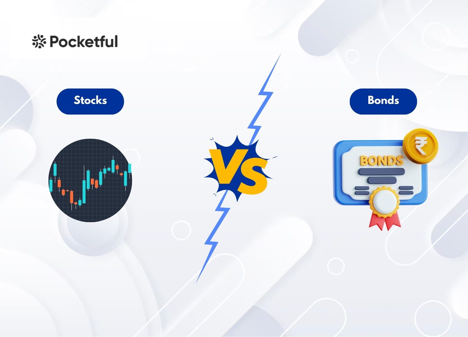 Stocks vs Bonds: Difference Between Bonds and Stocks