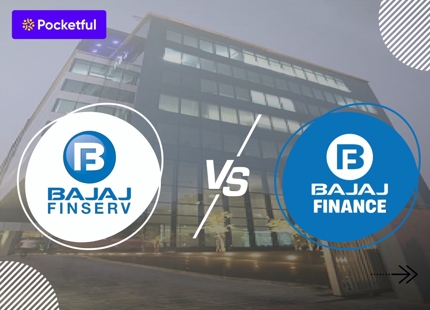 Bajaj Finserv and Bajaj Finance: Which is Better?