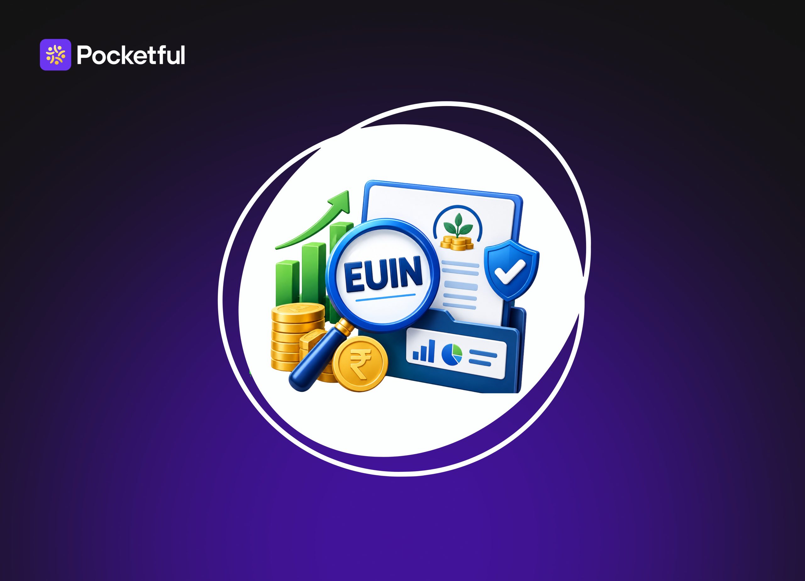 What Is EUIN in Mutual Fund: Meaning & Uses