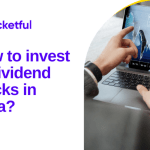 How to invest in dividend stocks in India?