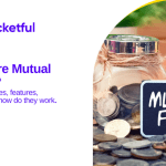 Mutual Funds: Meaning, Types, Features, Benefits and How They Work.