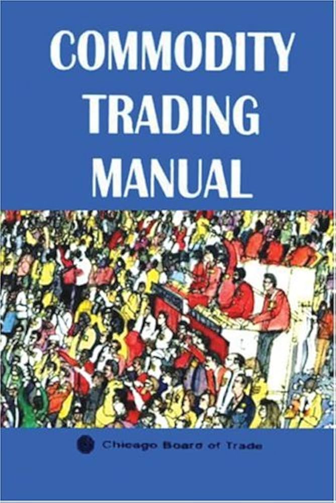 Commodity Trading Manual
